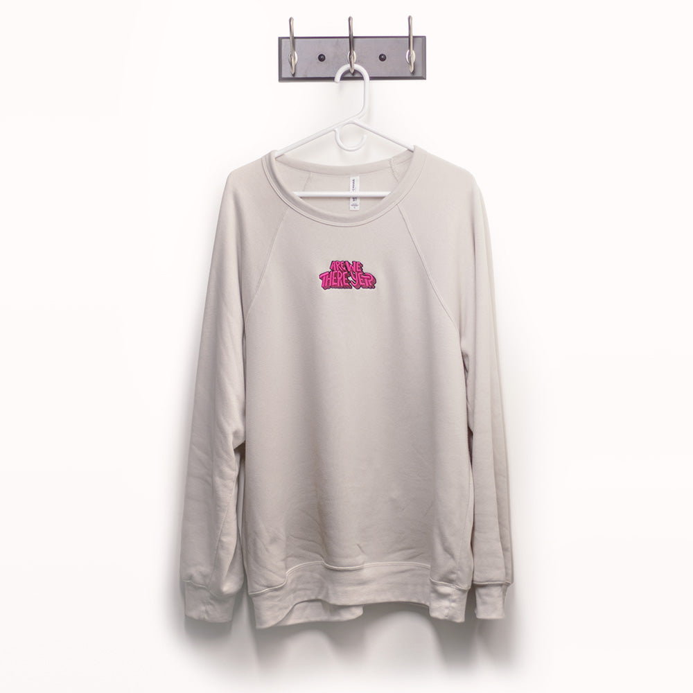 "are we there yet?" Embroidered Crewneck Sweatshirt (Limited Quantity)