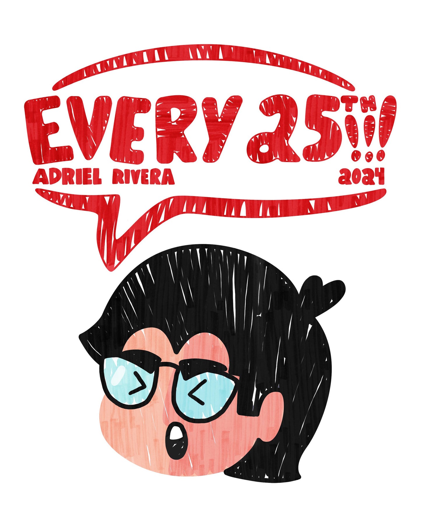 "Every 25th" Third Edition T-Shirt (Limited Quantity)